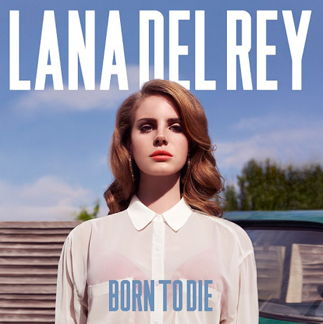 Lana Del Rey Born To Die Album Lyrics