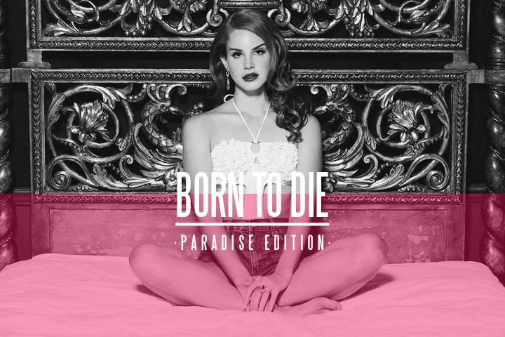 Lana Del Rey Born To Die Paradise Edition Cover