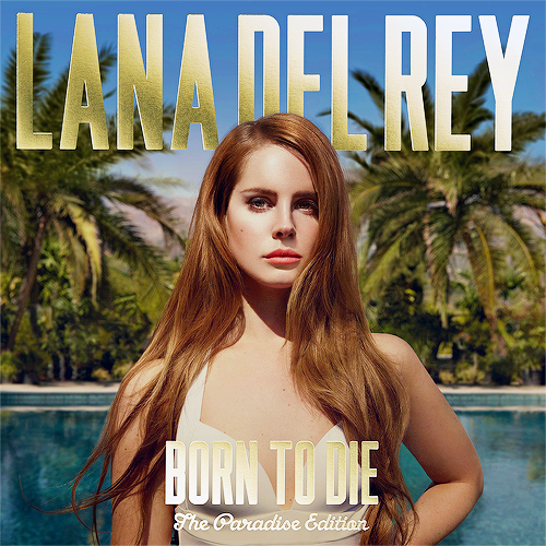 Lana Del Rey Born To Die Paradise Edition Zip