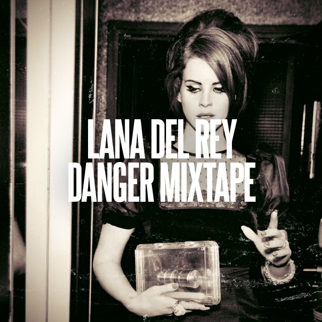 Lana Del Rey Ride Or Die Mixtape Download